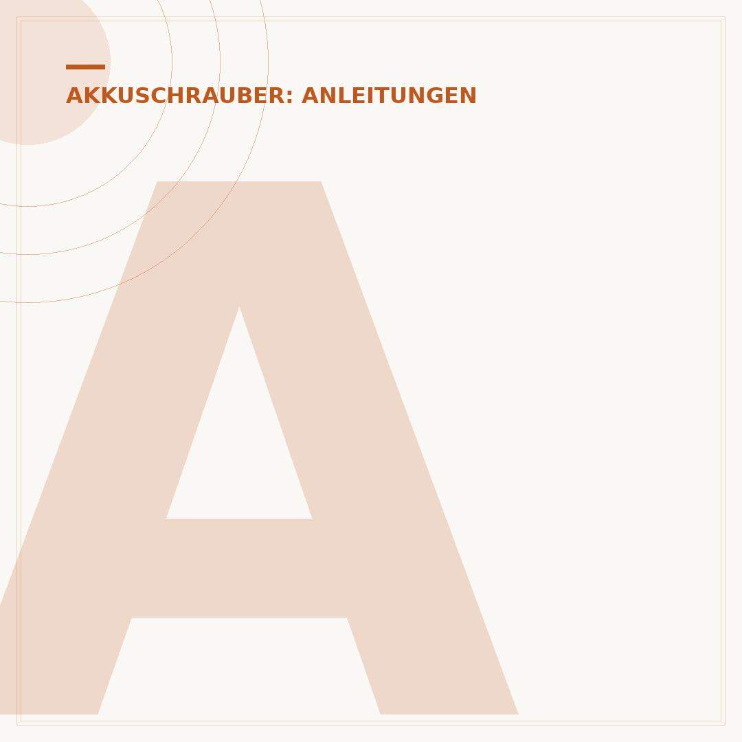 Akkuschrauber zum Bohren: Die richtige Wahl treffen