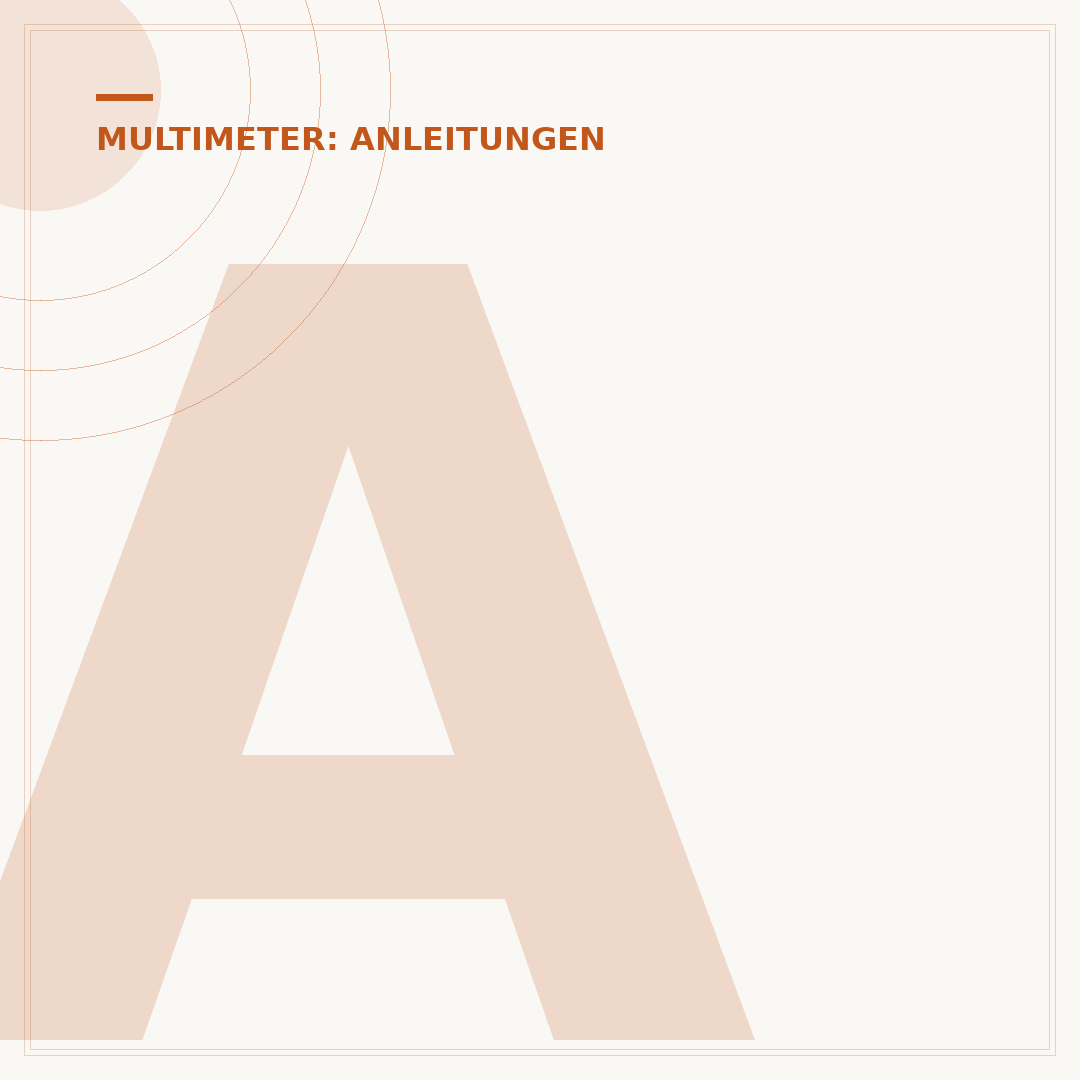 Ampere messen mit Multimeter: So geht's präzise
