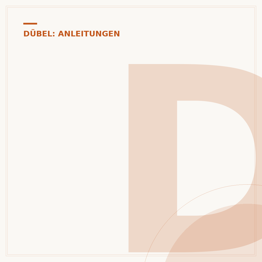 Dübel bohren: Materialkunde und Bohrtechniken im Detail
