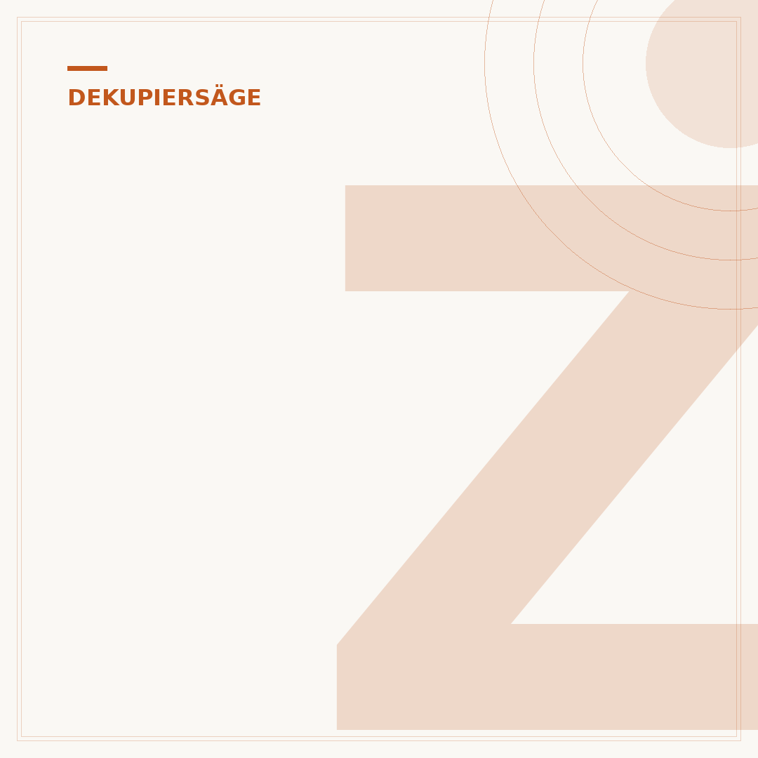 Zahnrichtung des Laubsägeblatts für Dekupiersägen