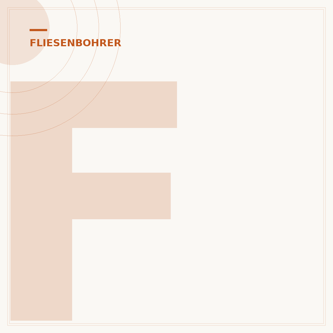 Fliesenbohrer: Der Bohrer für exaktes Fliesenbohren