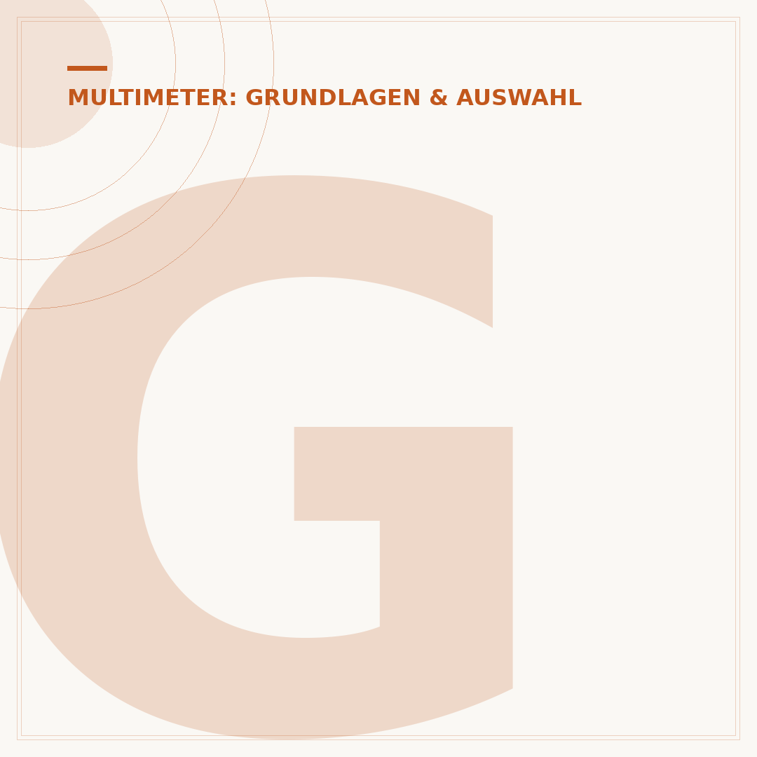 Gutes Multimeter: Auswahlkriterien und technische Aspekte