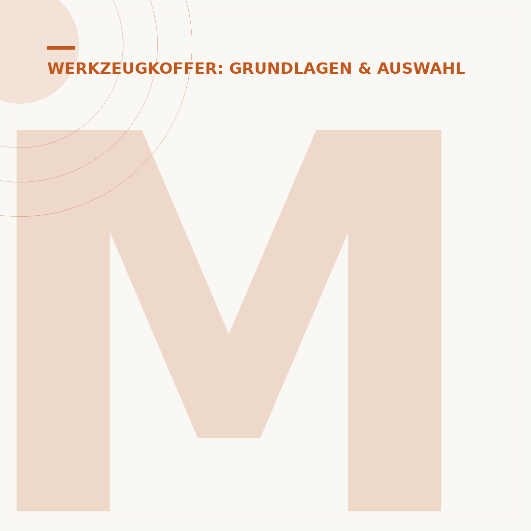 Mobiler Werkzeugkoffer: Auswahlkriterien & Vorteile