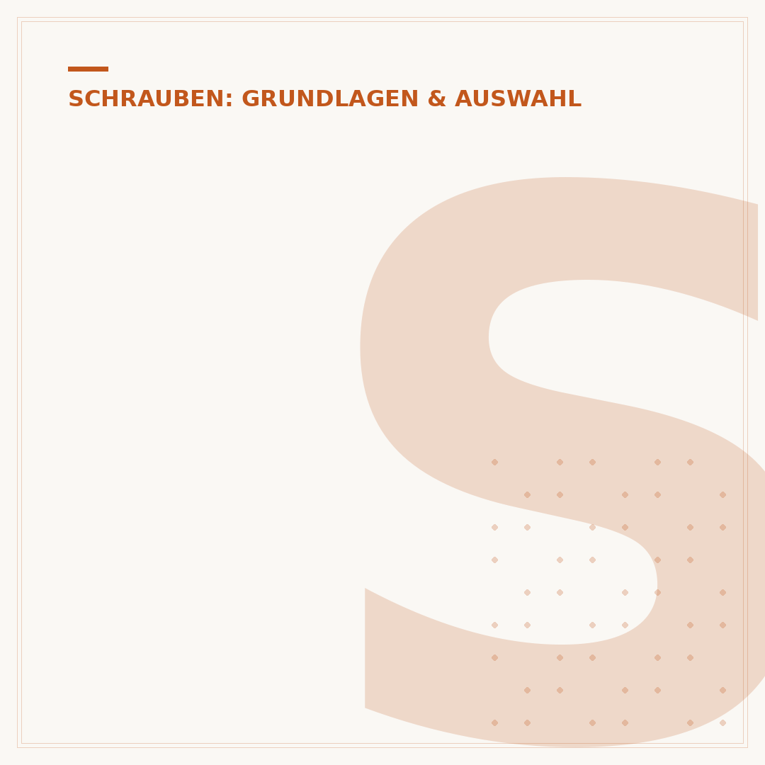 Schrauben rostfrei: Materialkunde, Verlegung und Auswahl