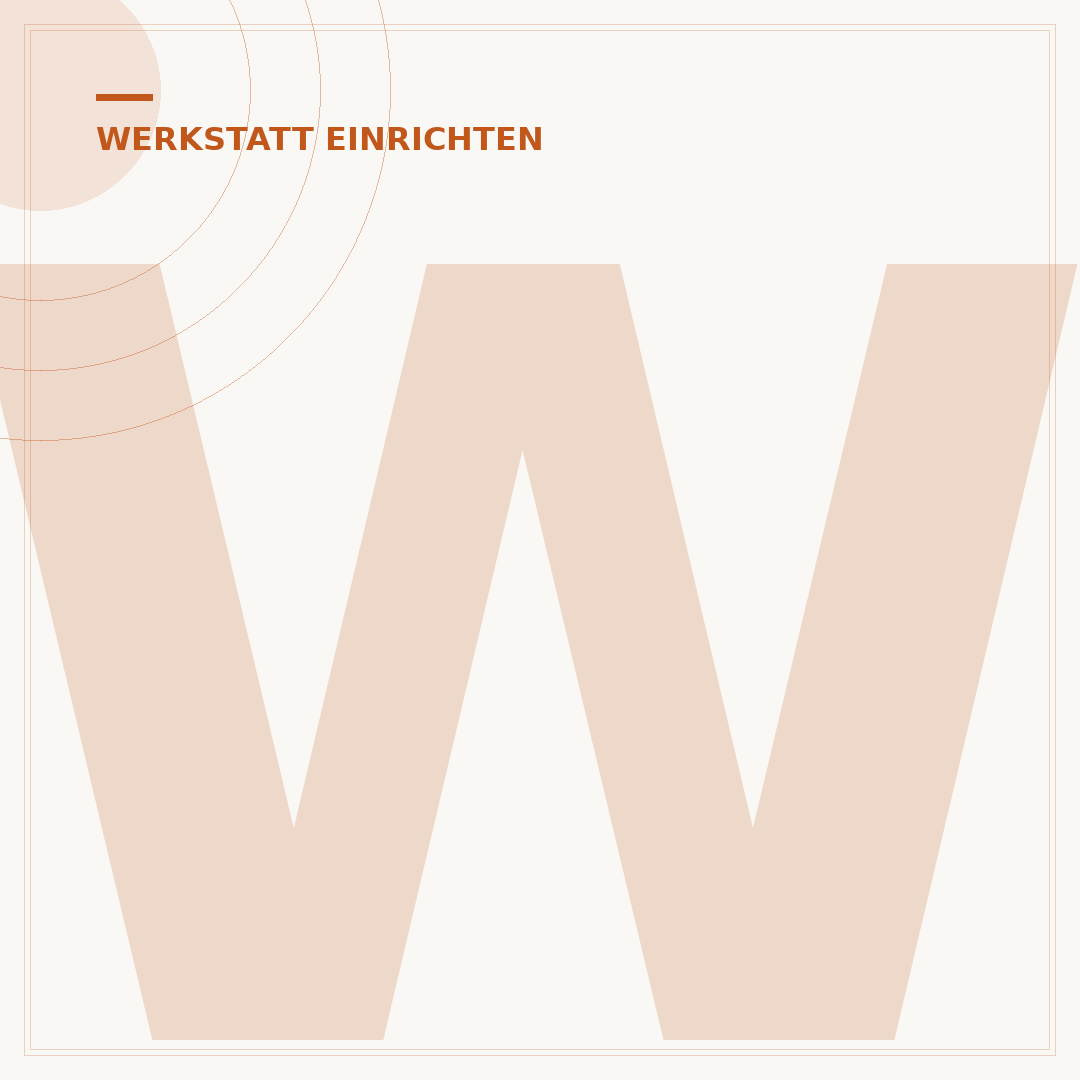 Werkstatt einrichten: Planung, Organisation & Ausstattung