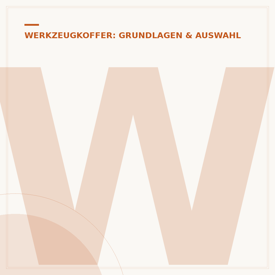 Werkzeugkoffer mit Werkzeug: Auswahl, Inhalt & Einsatz