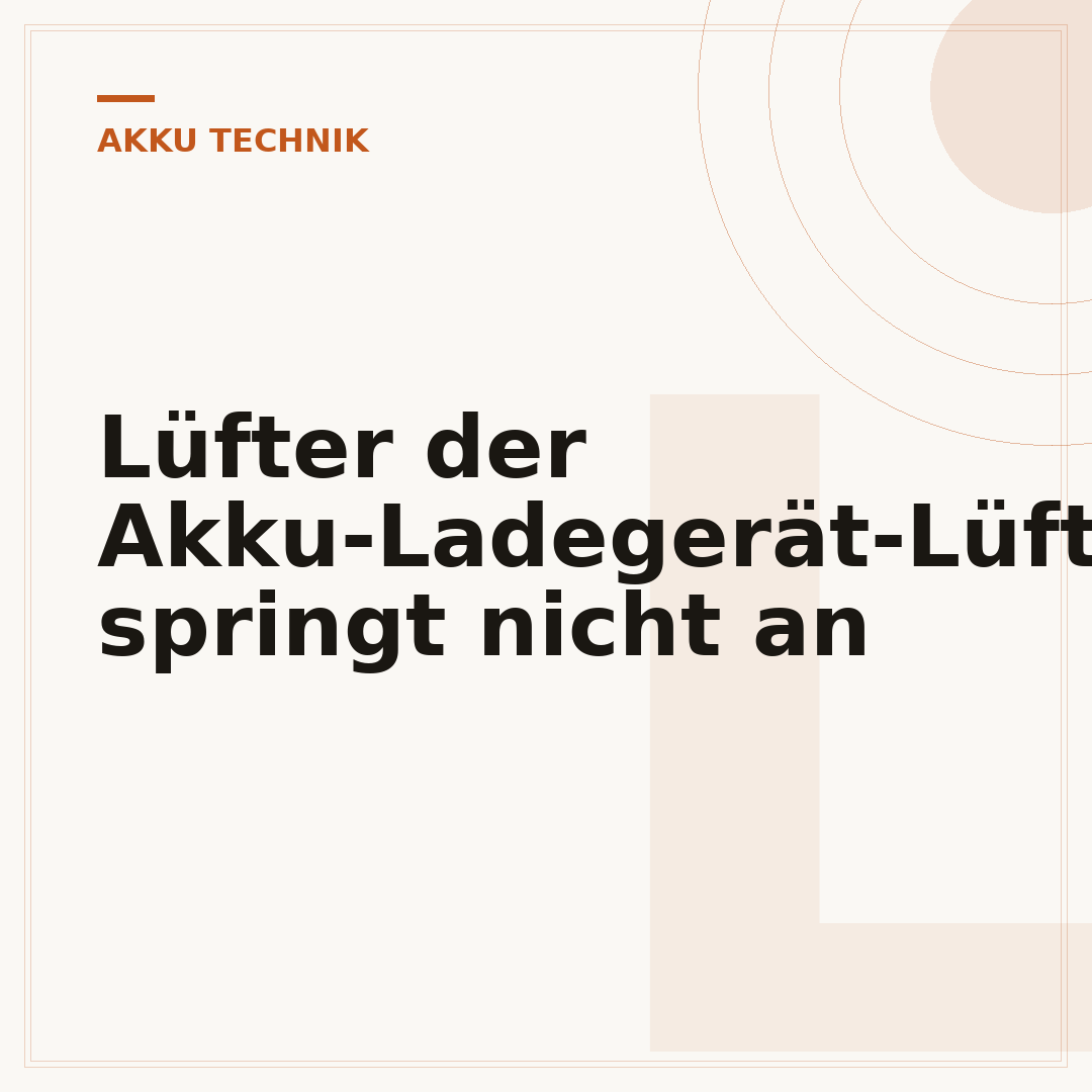 Lüfter der Akku-Ladegerät-Lüftung springt nicht an