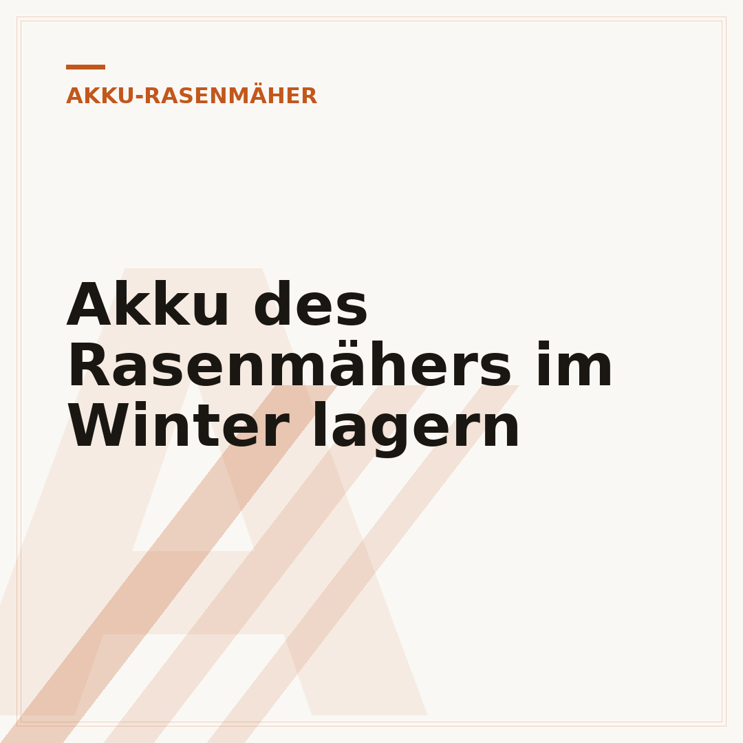 Akku des Rasenmähers im Winter lagern