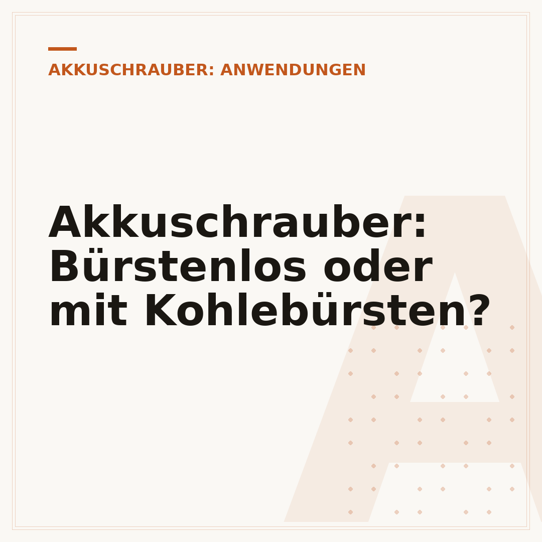 Akkuschrauber: Bürstenlos oder mit Kohlebürsten?