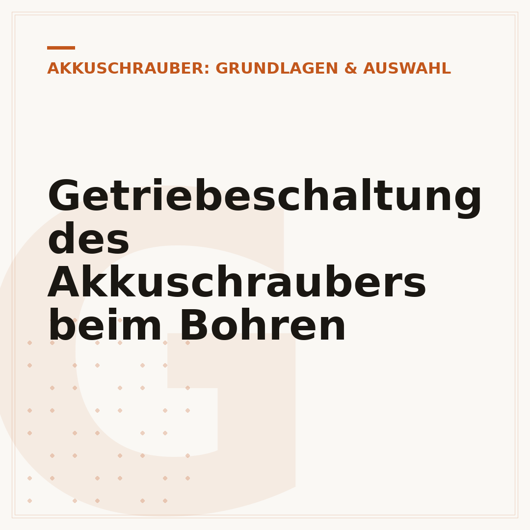 Getriebeschaltung des Akkuschraubers beim Bohren