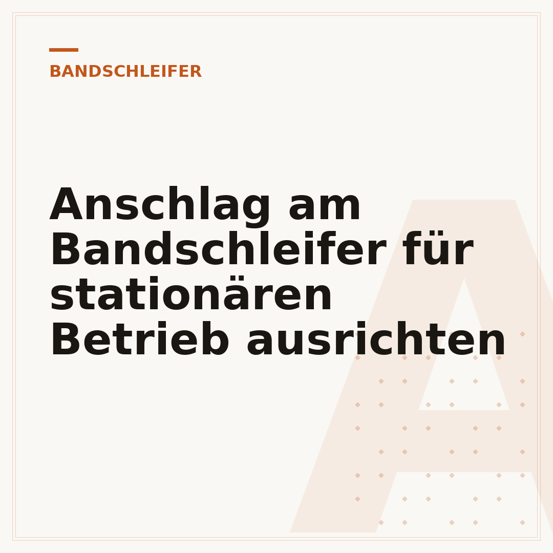 Anschlag am Bandschleifer für stationären Betrieb ausrichten