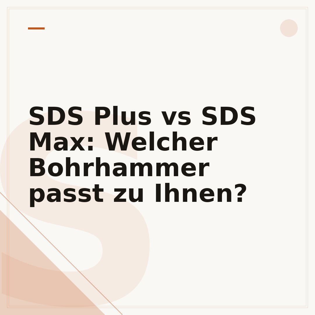 SDS Plus vs SDS Max: Welcher Bohrhammer passt zu Ihnen?