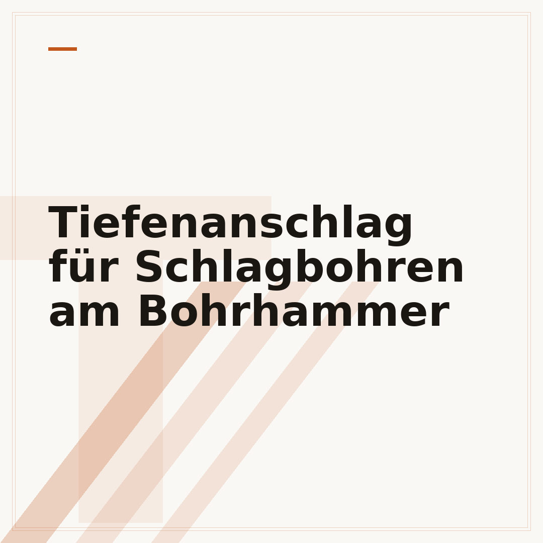 Tiefenanschlag für Schlagbohren am Bohrhammer