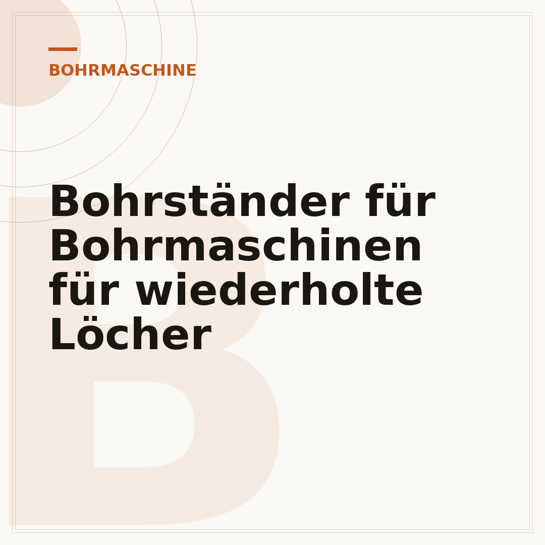 Bohrständer für Bohrmaschinen für wiederholte Löcher