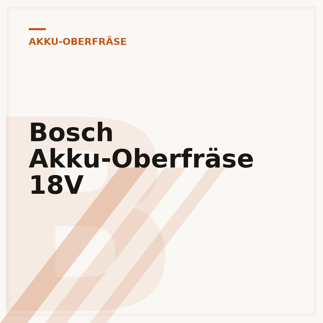 Bosch Akku-Oberfräse 18V