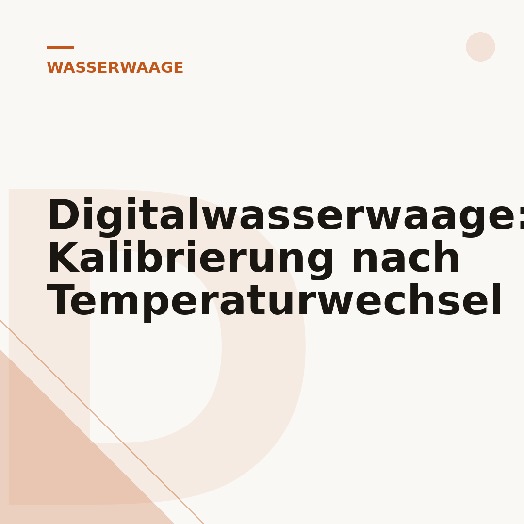 Digitalwasserwaage: Kalibrierung nach Temperaturwechsel