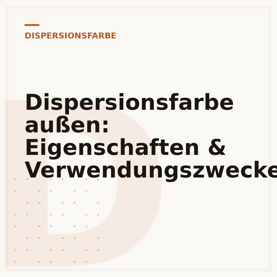 Dispersionsfarbe außen: Eigenschaften & Verwendungszwecke