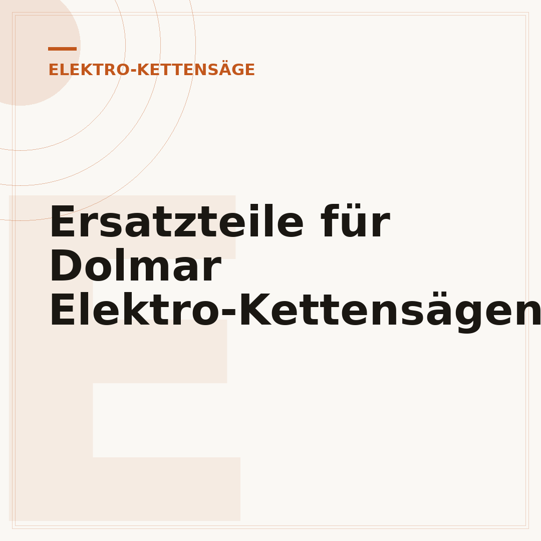 Ersatzteile für Dolmar Elektro-Kettensägen
