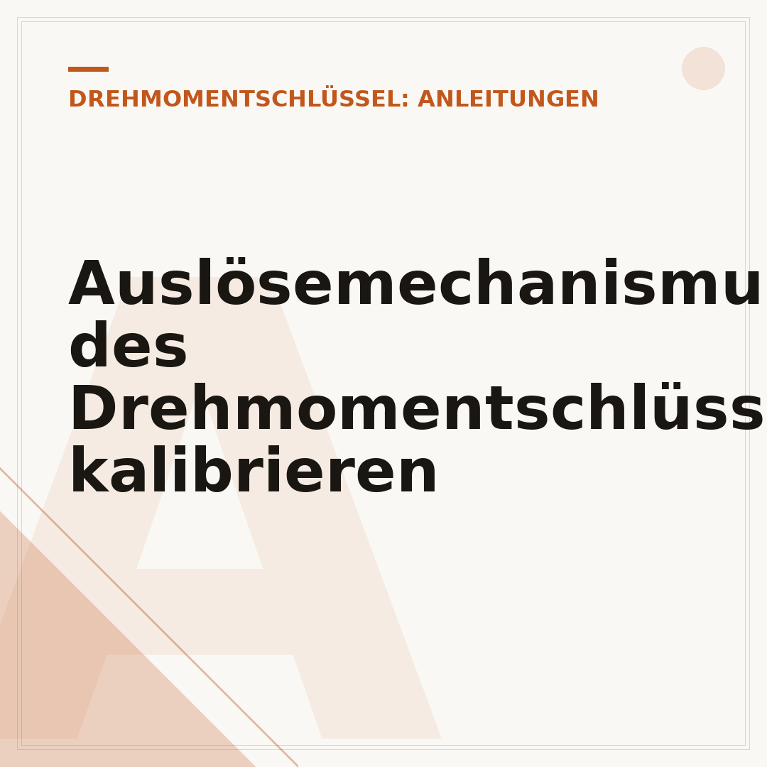 Auslösemechanismus des Drehmomentschlüssels kalibrieren