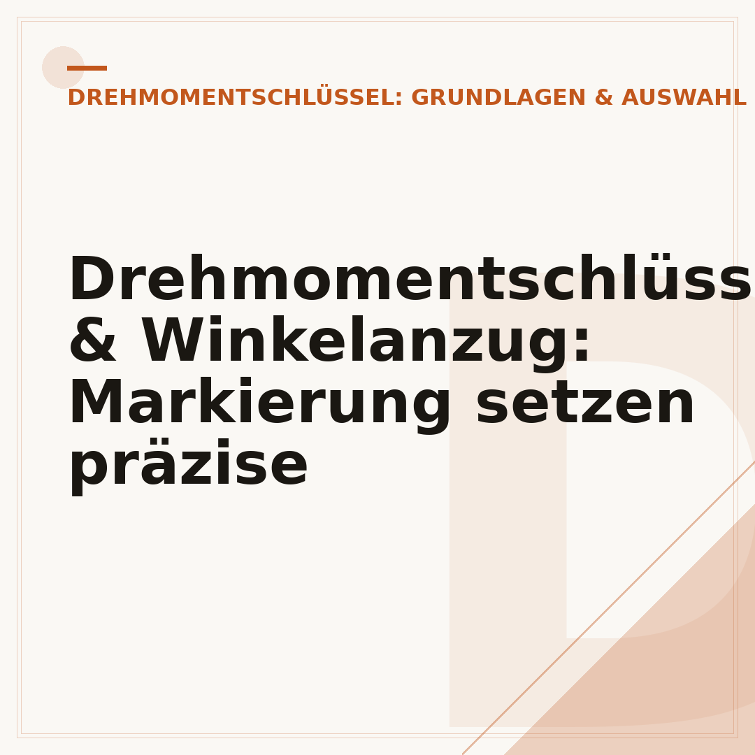 Drehmomentschlüssel & Winkelanzug: Markierung setzen präzise