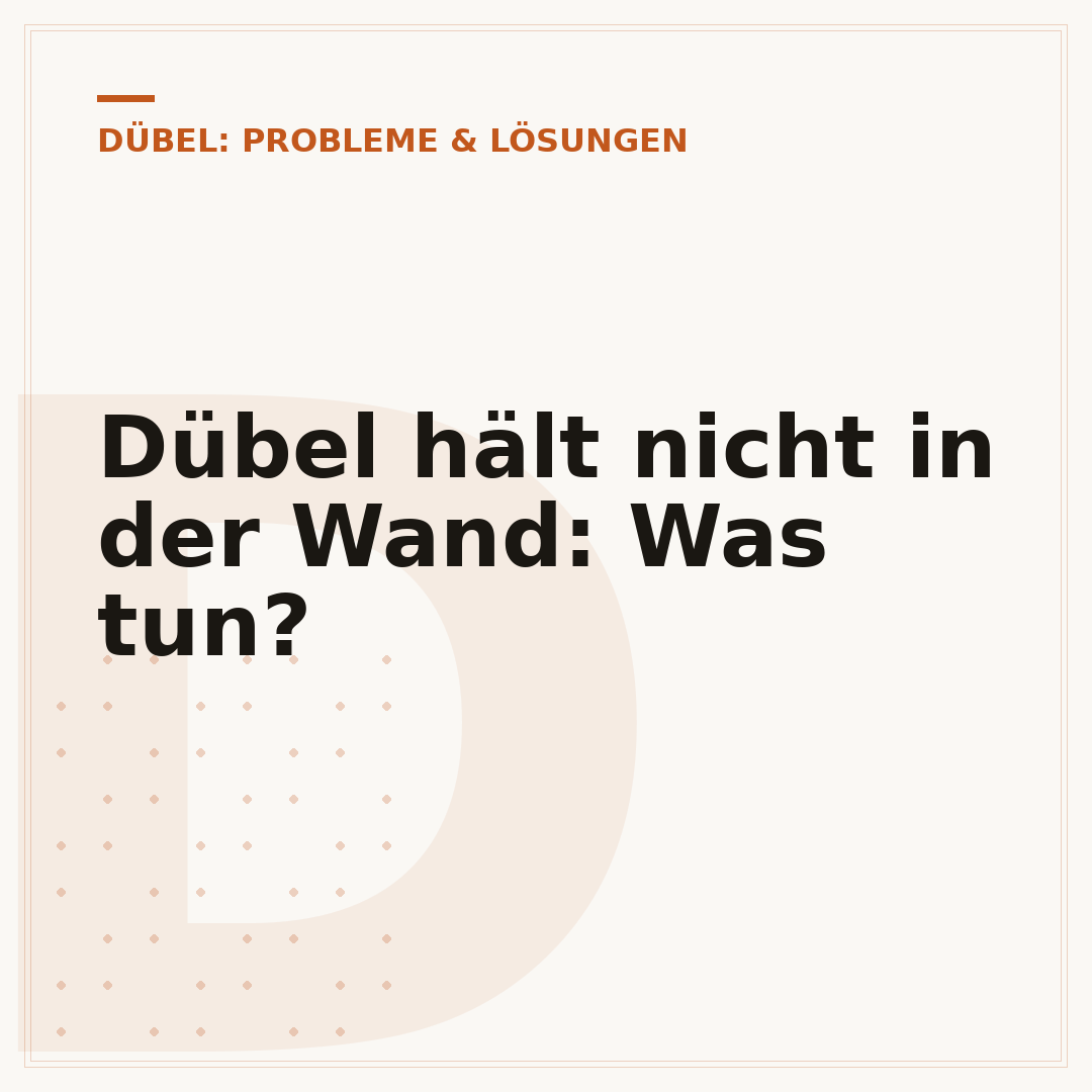 Dübel hält nicht in der Wand: Was tun?