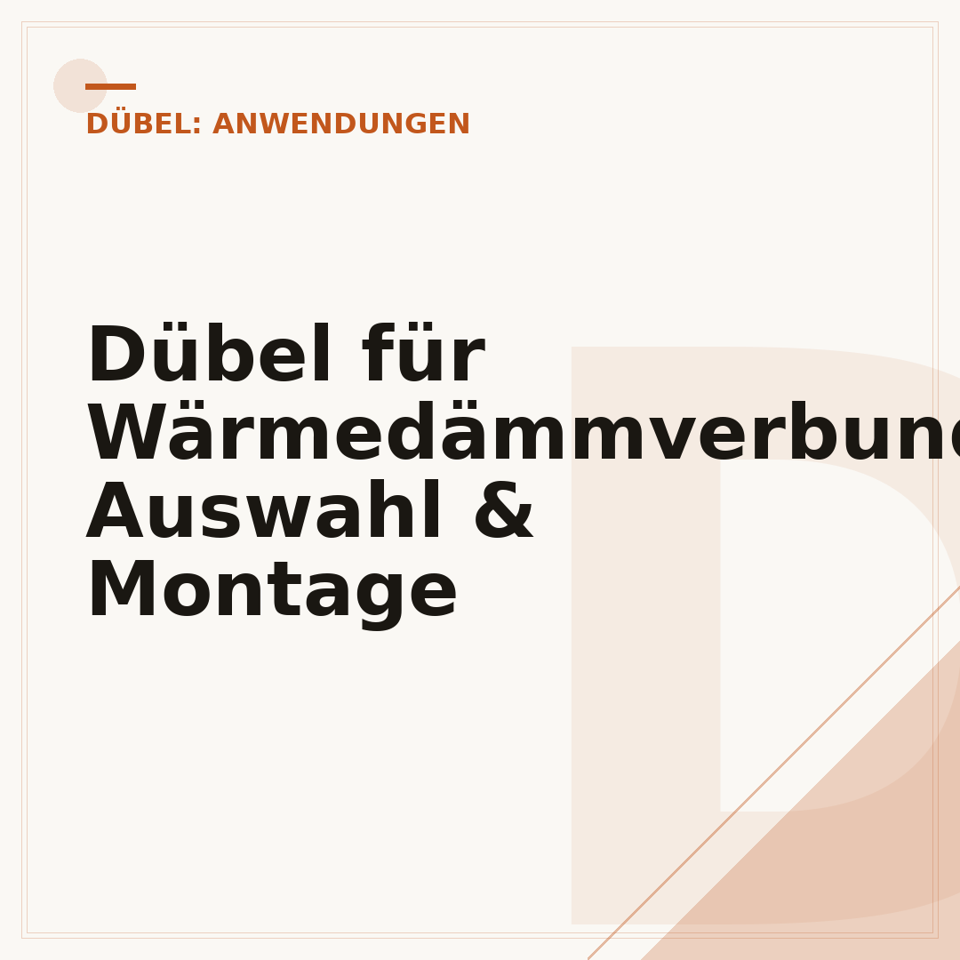 Dübel für Wärmedämmverbundsystem: Auswahl & Montage