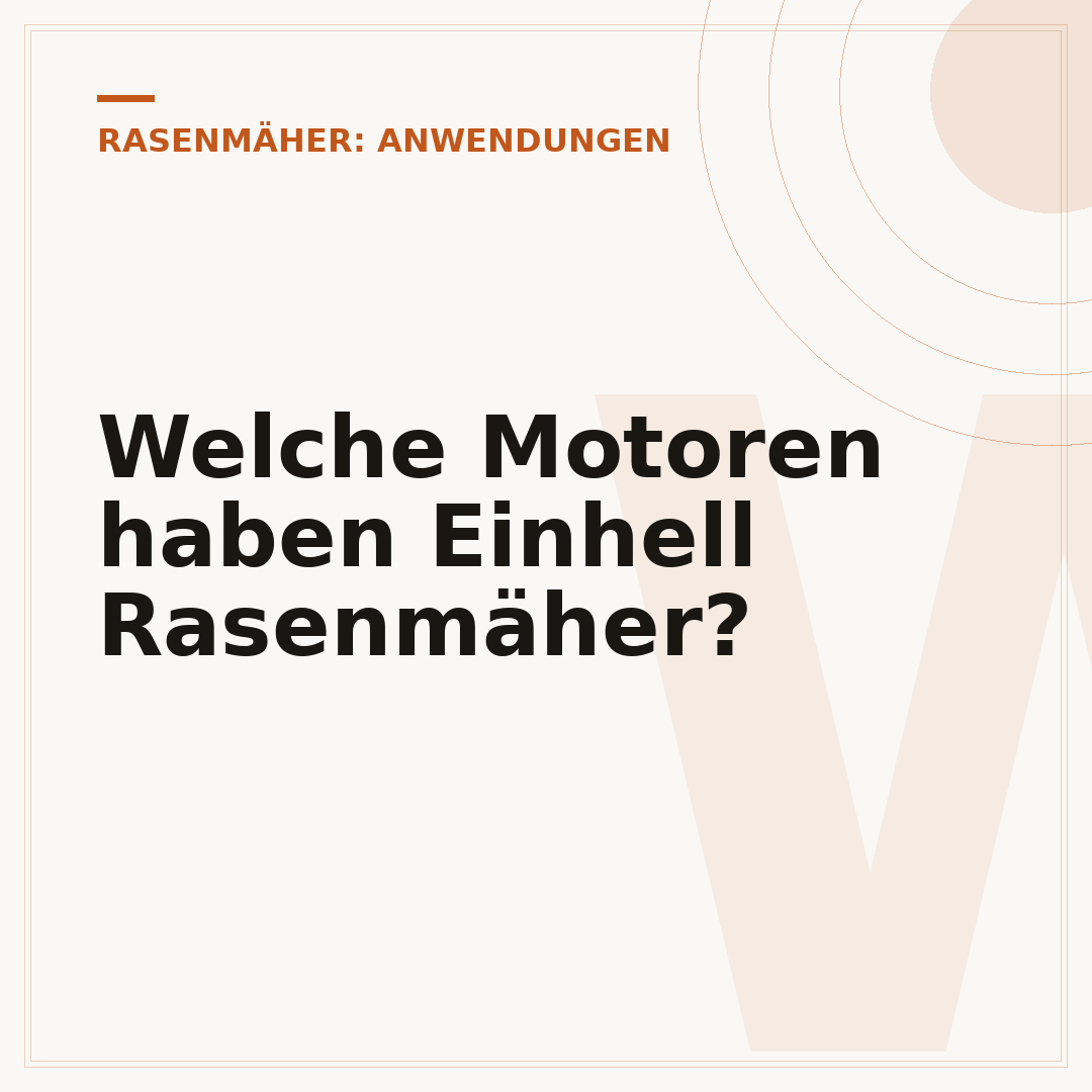 Welche Motoren haben Einhell Rasenmäher?