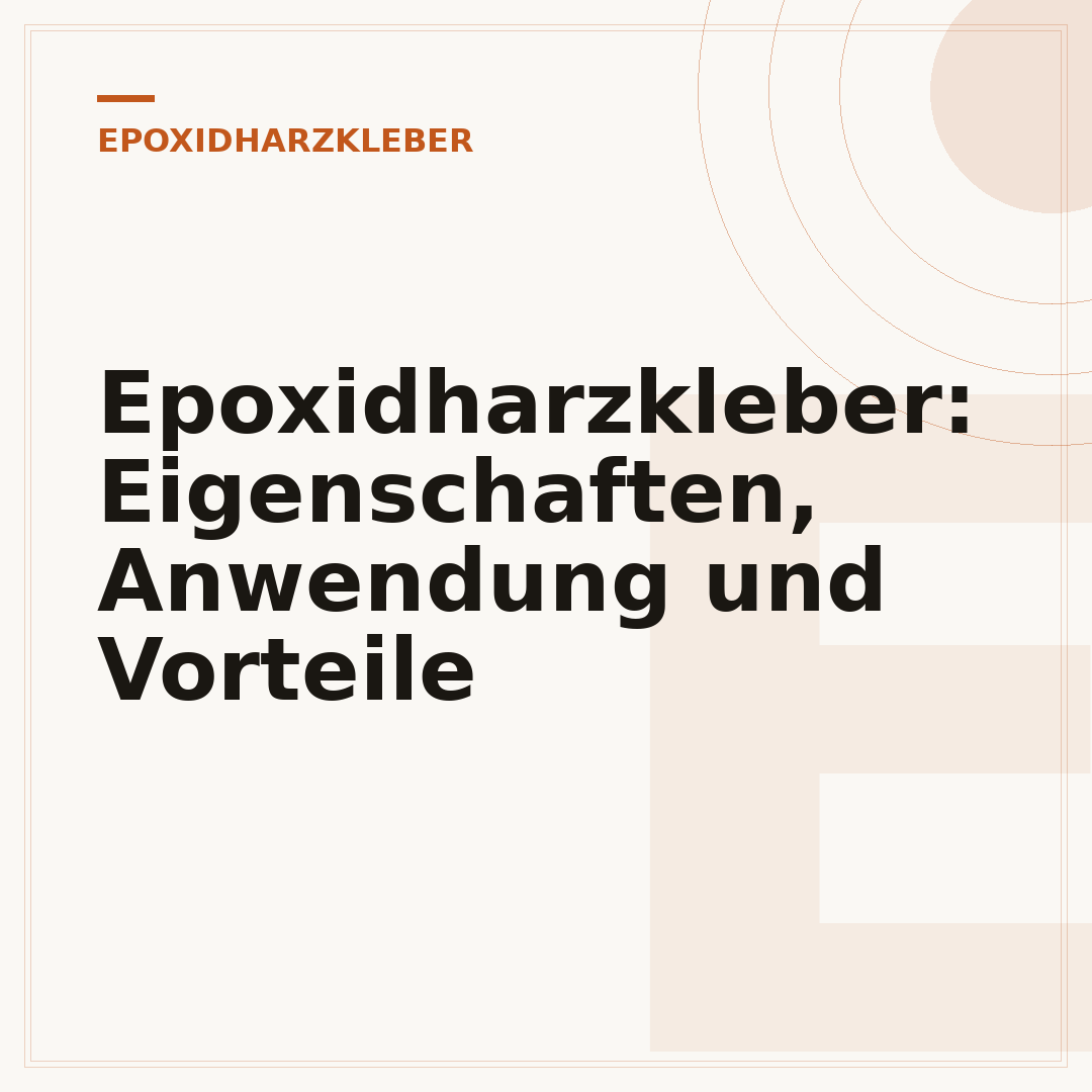 Epoxidharzkleber: Eigenschaften, Anwendung und Vorteile