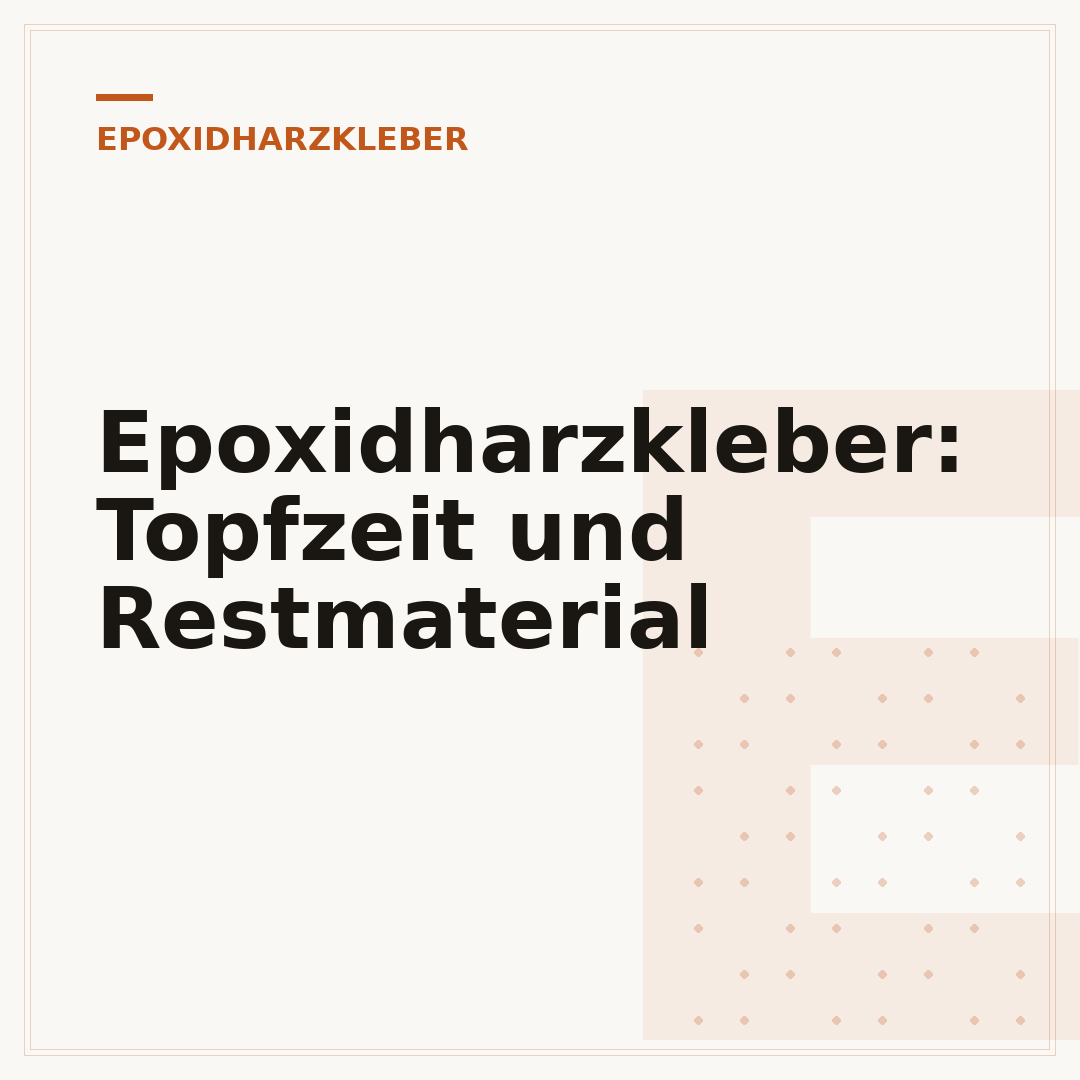 Epoxidharzkleber: Topfzeit und Restmaterial