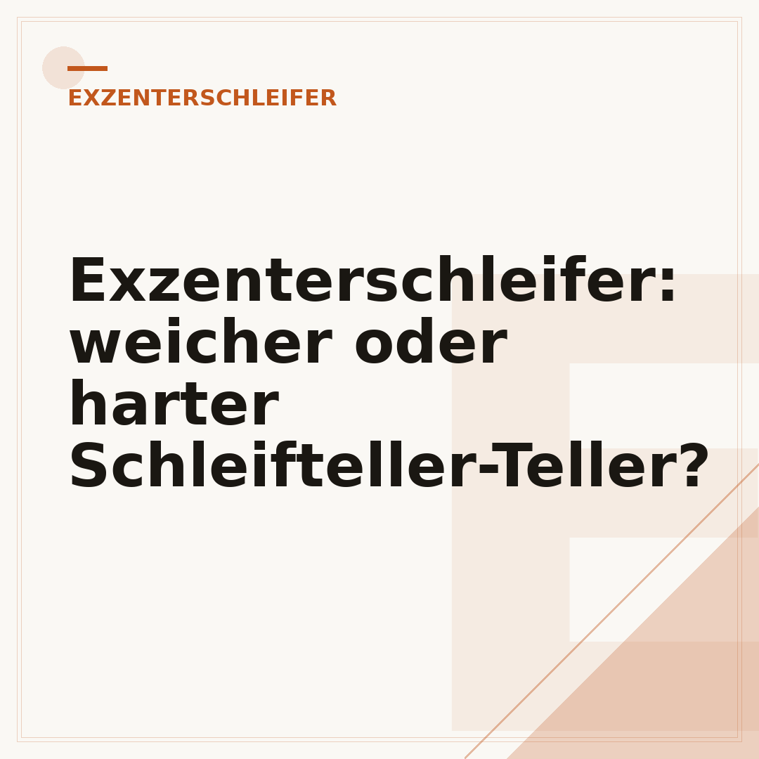 Exzenterschleifer: weicher oder harter Schleifteller-Teller?