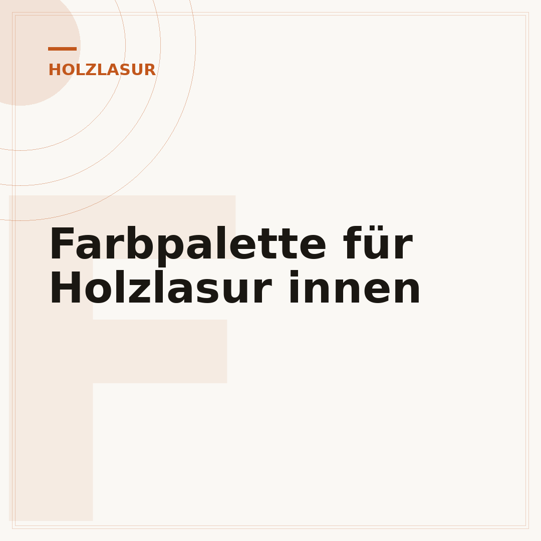 Farbpalette für Holzlasur innen