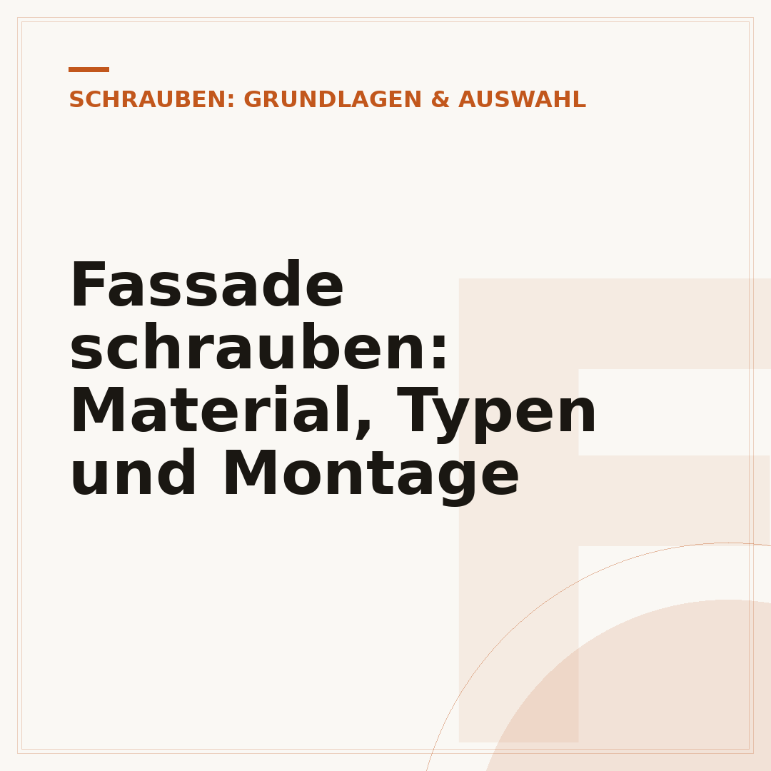 Fassade schrauben: Material, Typen und Montage