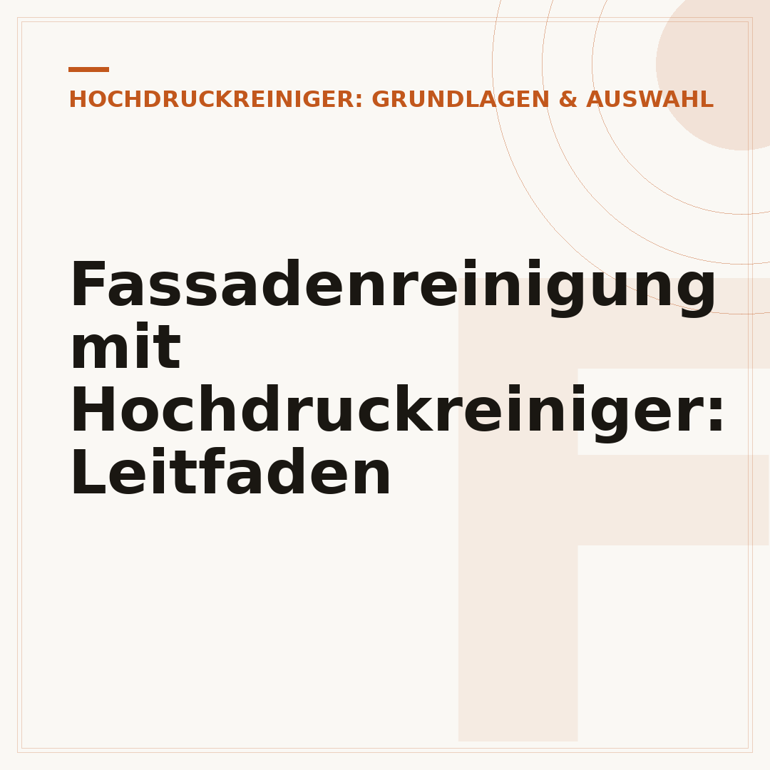 Fassadenreinigung mit Hochdruckreiniger: Leitfaden