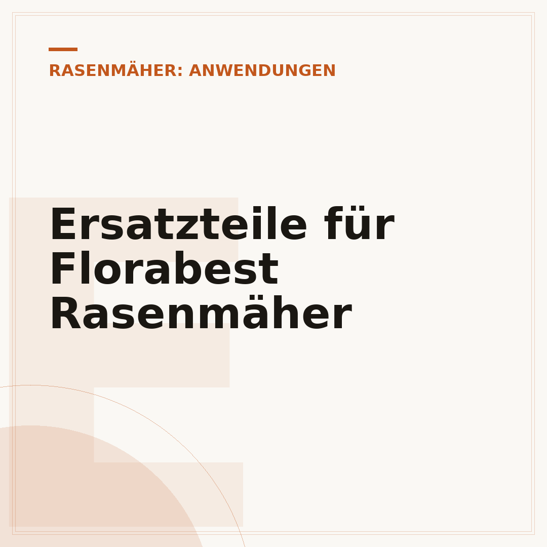Ersatzteile für Florabest Rasenmäher