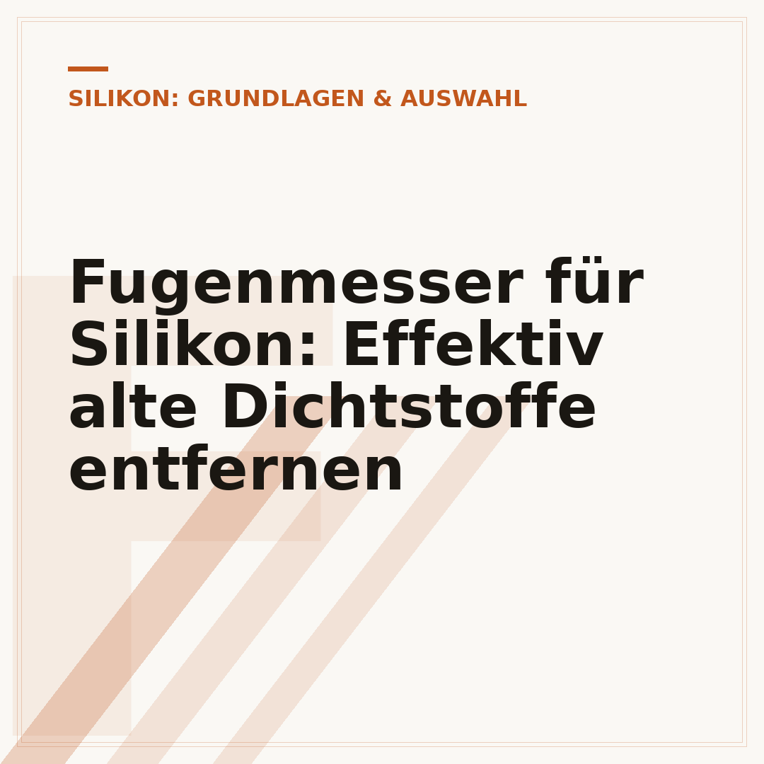 Fugenmesser für Silikon: Effektiv alte Dichtstoffe entfernen