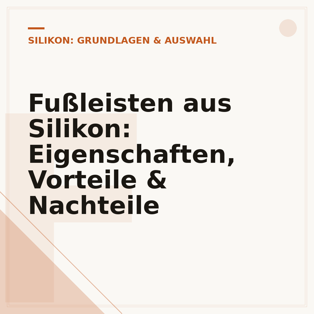 Fußleisten aus Silikon: Eigenschaften, Vorteile & Nachteile