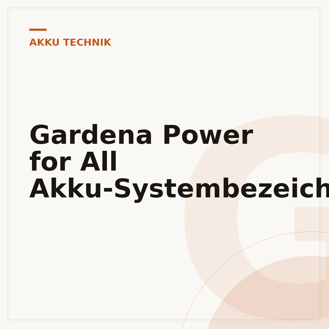 Gardena Power for All Akku-Systembezeichnung