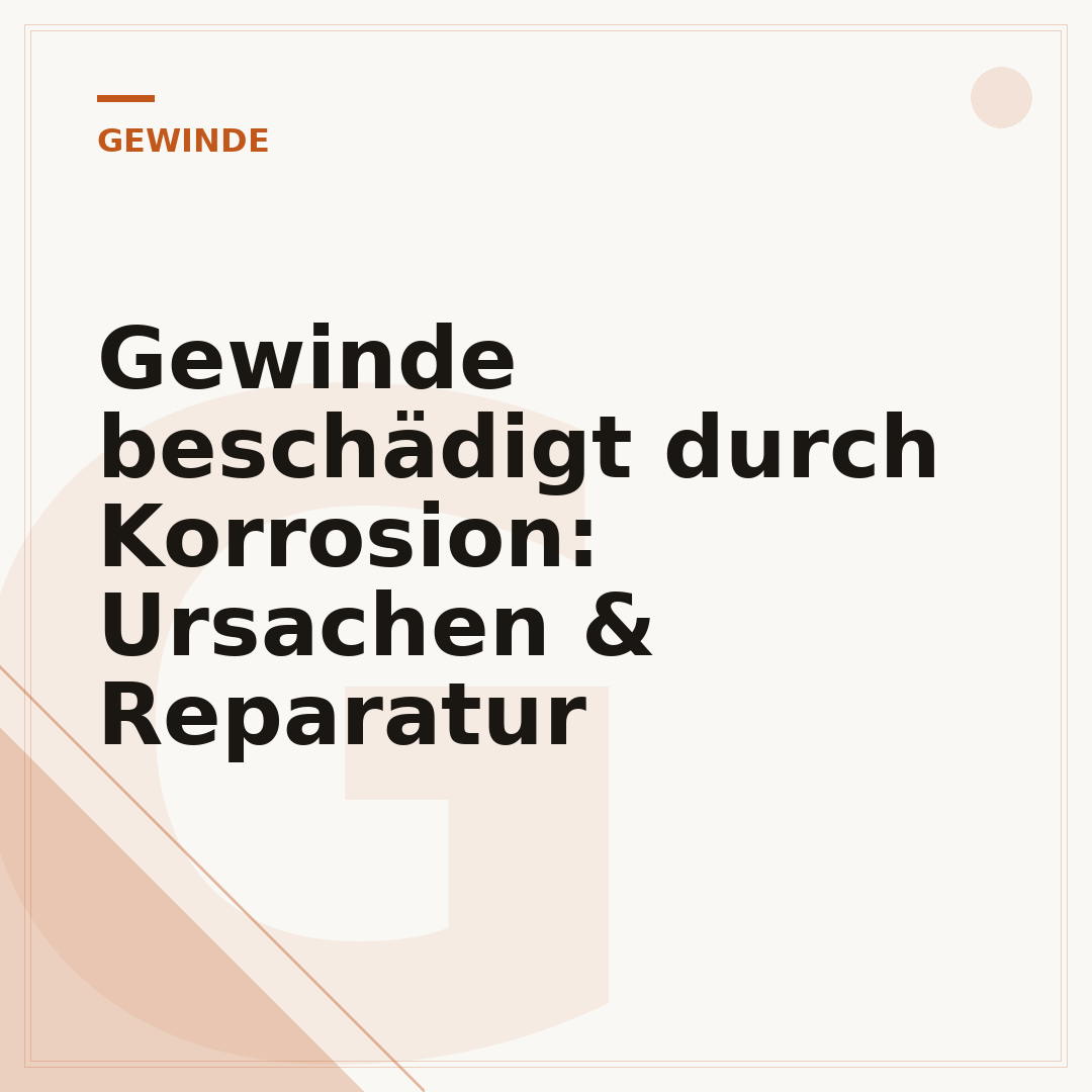 Gewinde beschädigt durch Korrosion: Ursachen & Reparatur