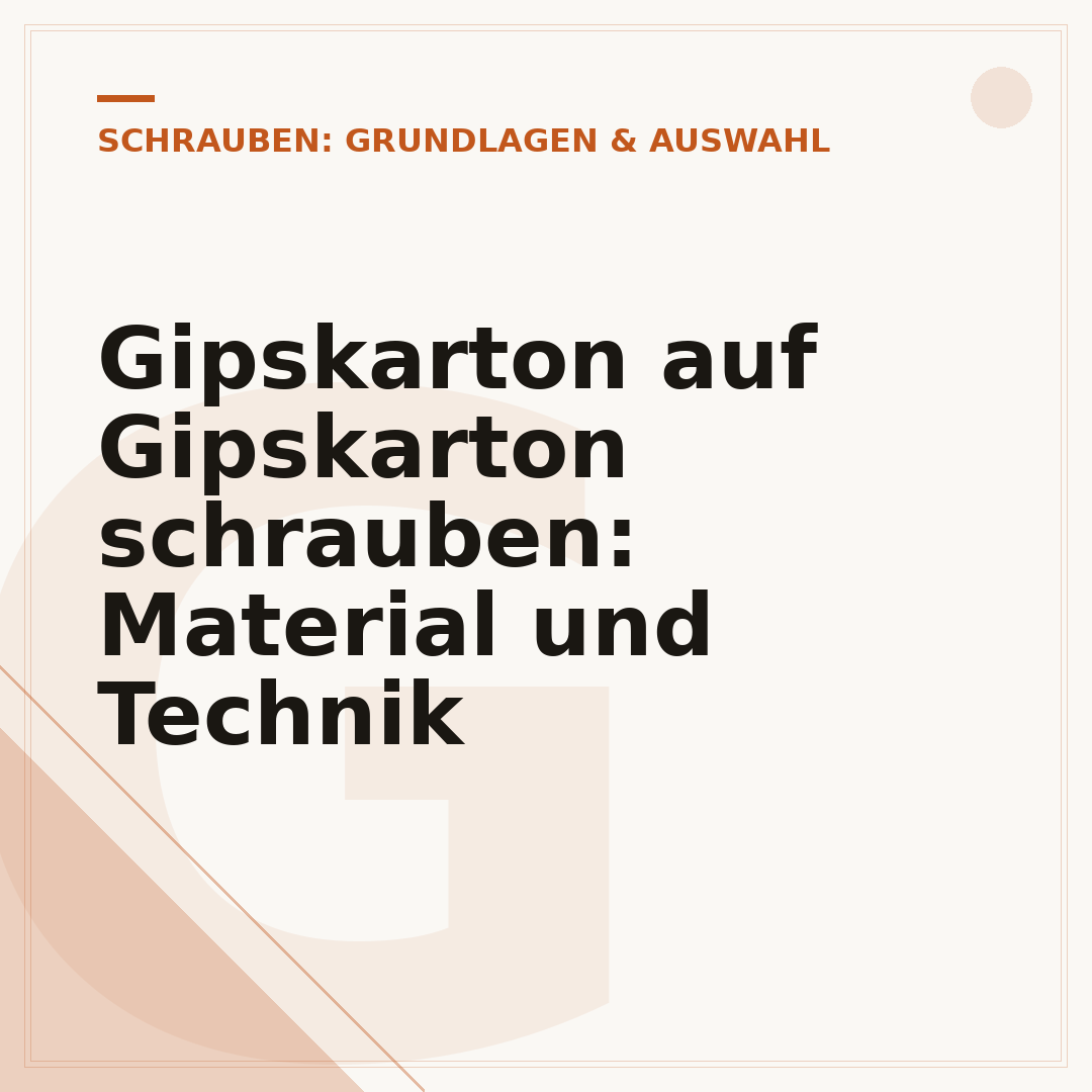Gipskarton auf Gipskarton schrauben: Material und Technik