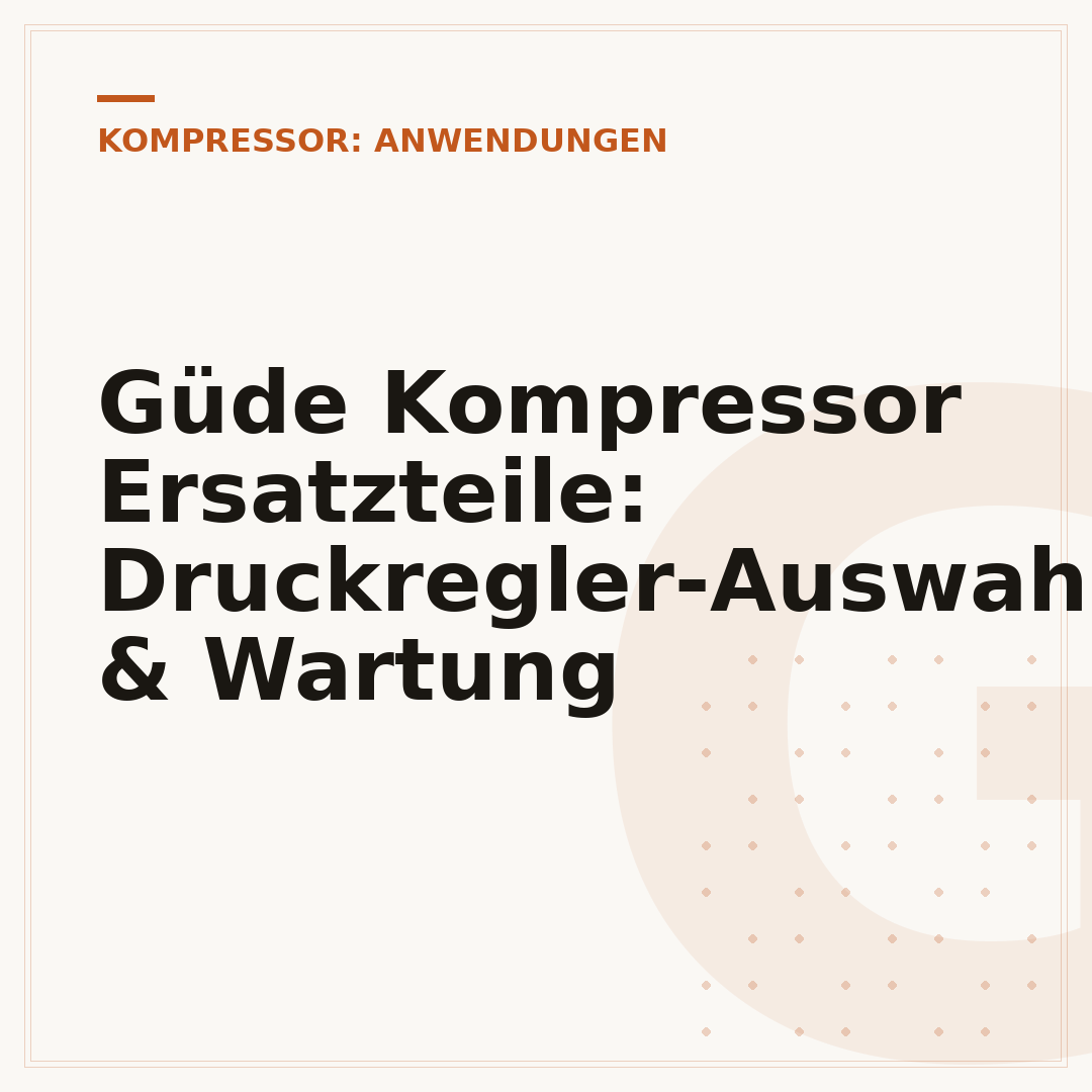 Güde Kompressor Ersatzteile: Druckregler-Auswahl & Wartung