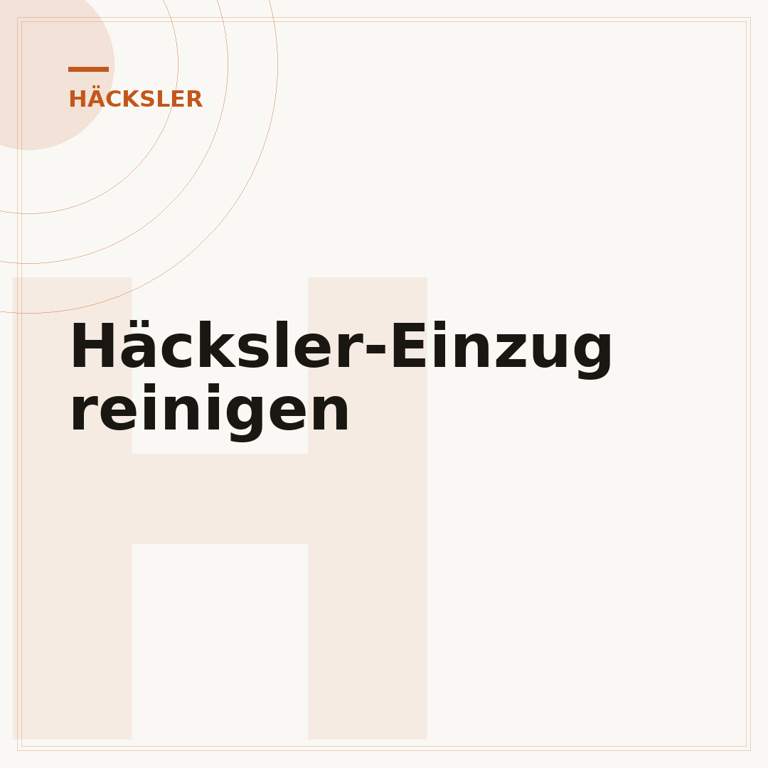 Häcksler-Einzug reinigen
