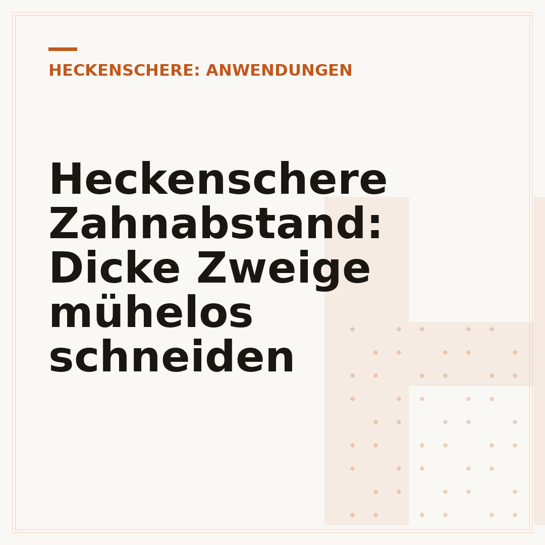 Heckenschere Zahnabstand: Dicke Zweige mühelos schneiden