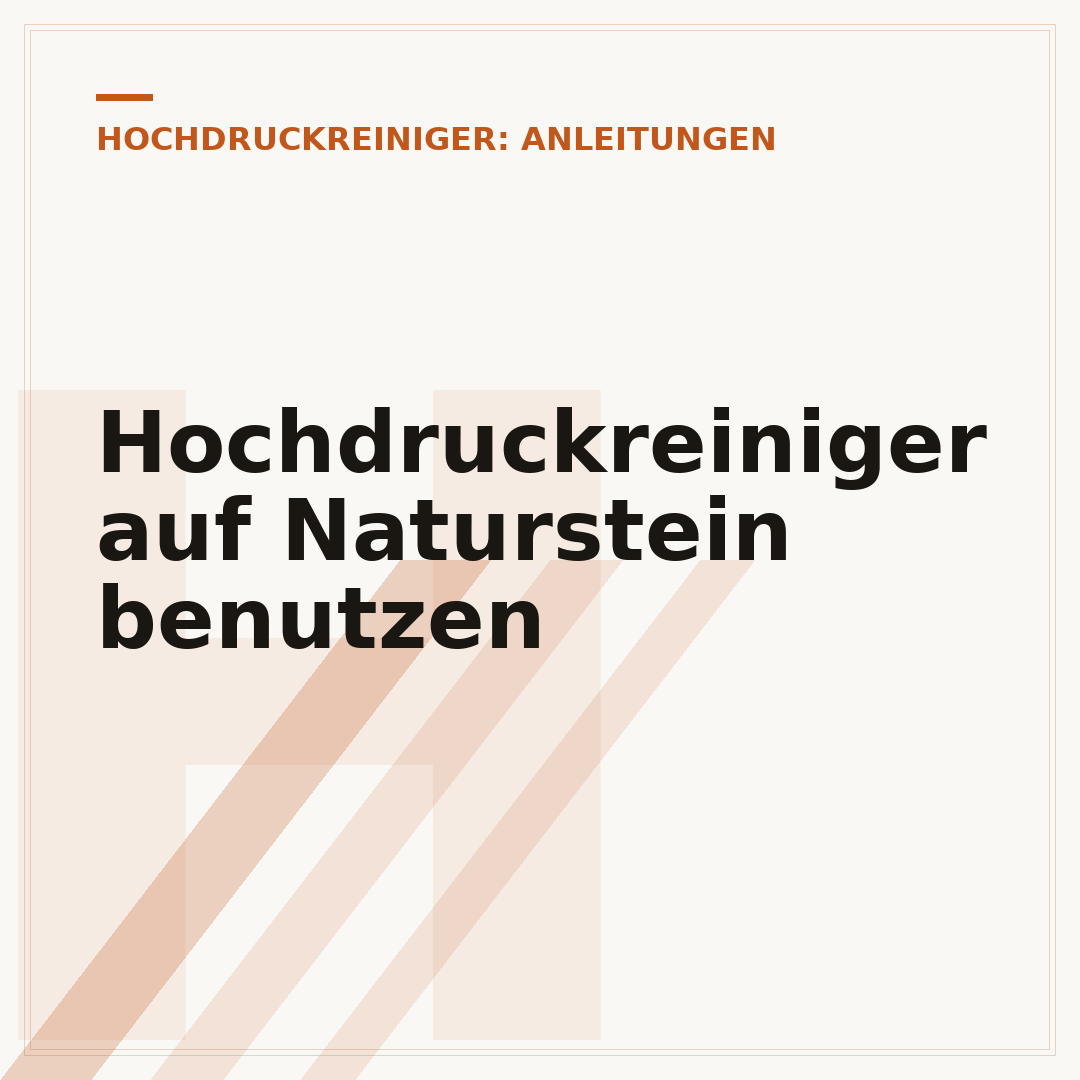Hochdruckreiniger auf Naturstein benutzen