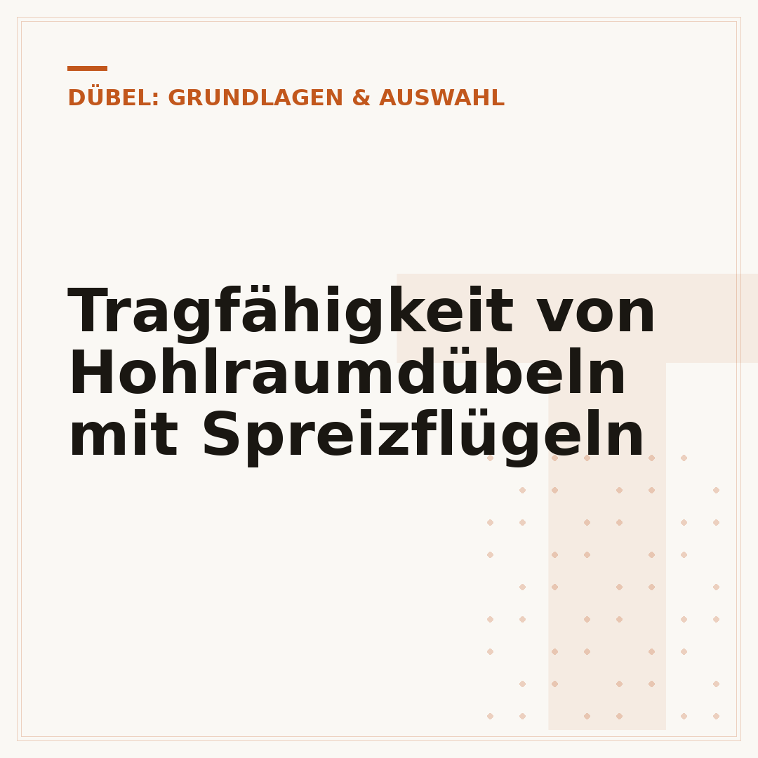 Tragfähigkeit von Hohlraumdübeln mit Spreizflügeln