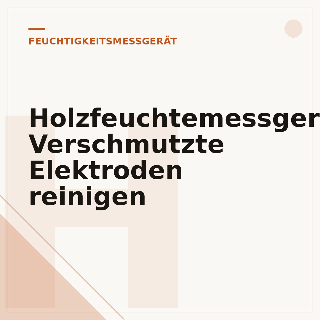 Holzfeuchtemessgerät: Verschmutzte Elektroden reinigen