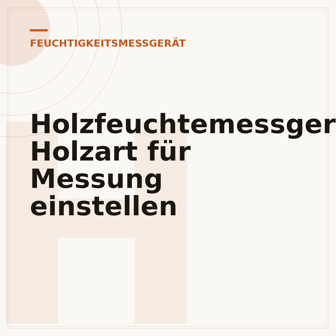 Holzfeuchtemessgerät: Holzart für Messung einstellen