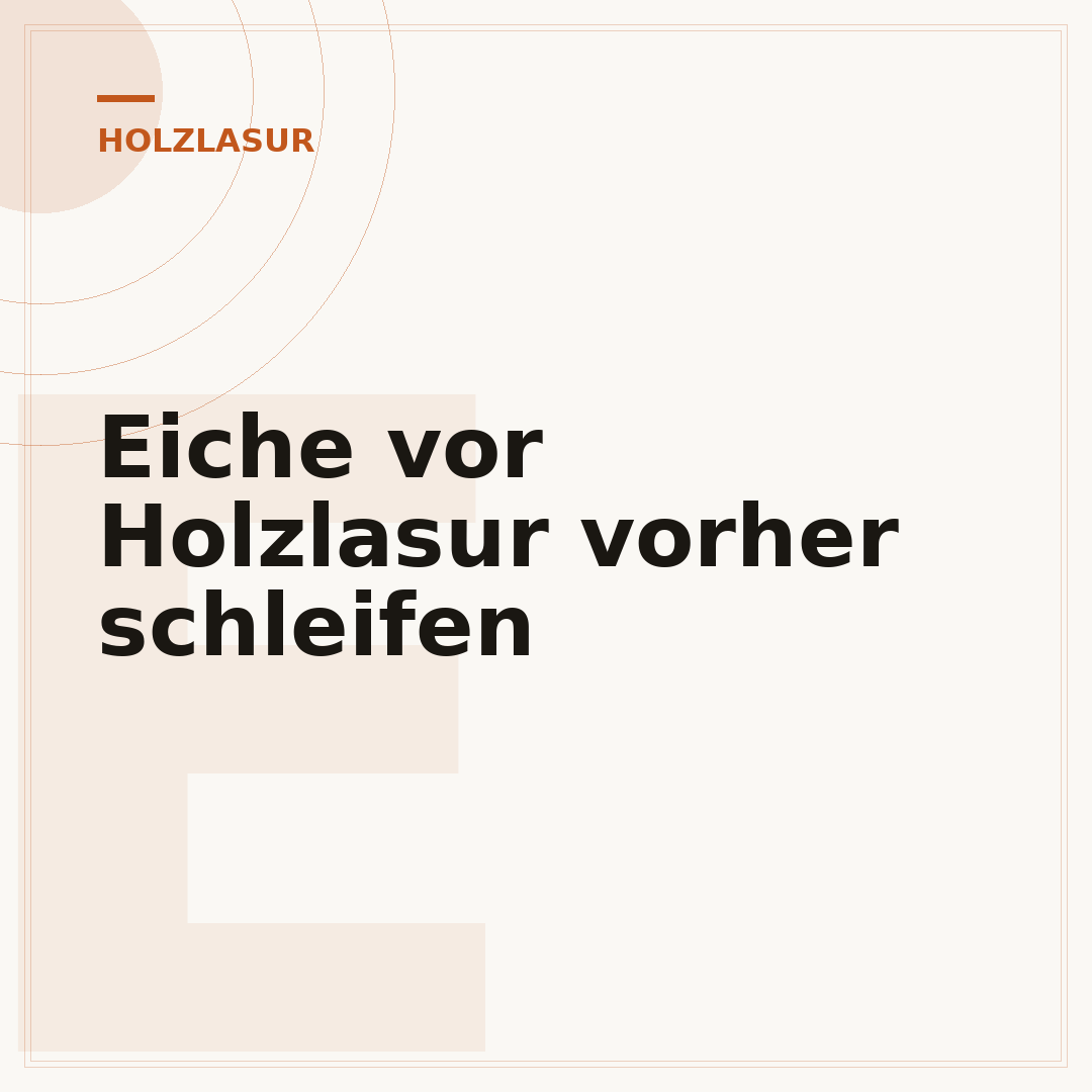 Eiche vor Holzlasur vorher schleifen