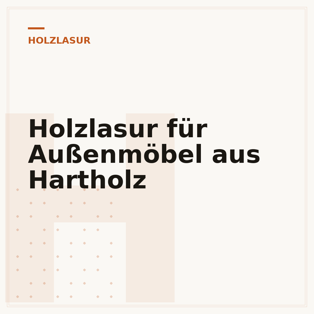 Holzlasur für Außenmöbel aus Hartholz