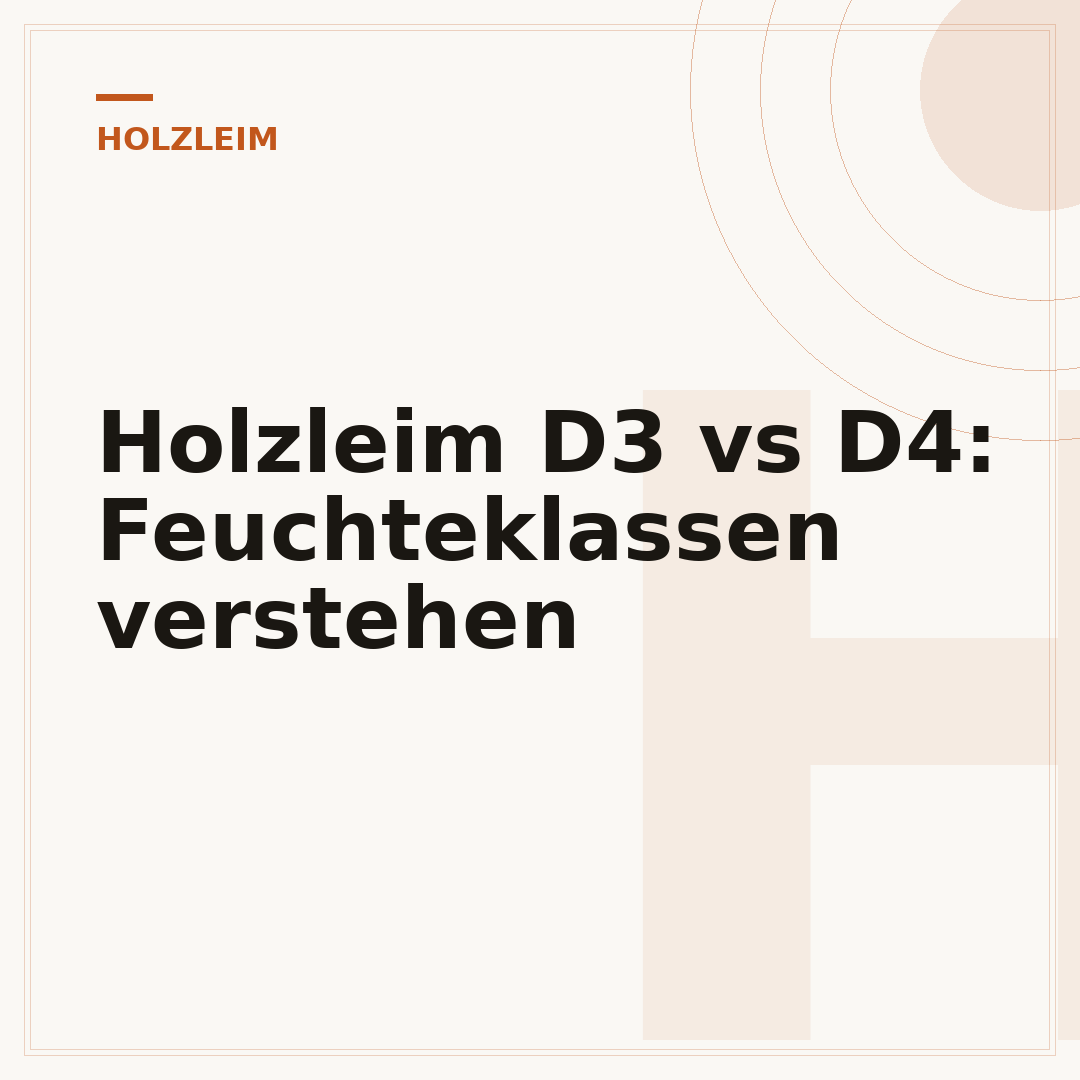 Holzleim D3 vs D4: Feuchteklassen verstehen