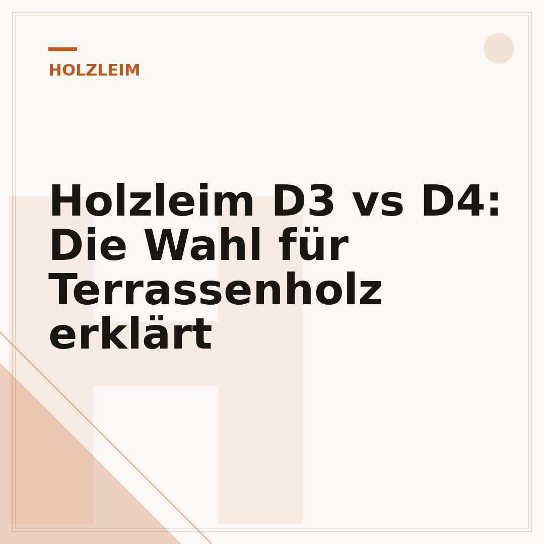Holzleim D3 vs D4: Die Wahl für Terrassenholz erklärt